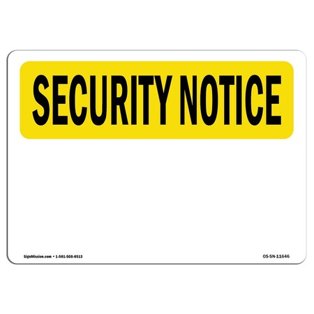 Signmission OSHA SECURITY NOTICE Sign, Blank Write-On, 18in X 12in Decal, 18" W, 12" H, Landscape OS-SN-D-1218-L-11646